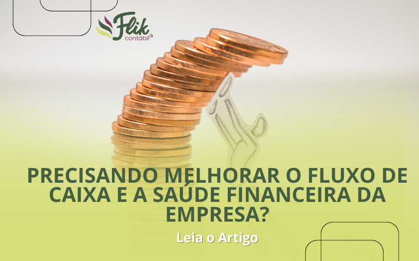 Precisando melhorar o fluxo de caixa da empresa?